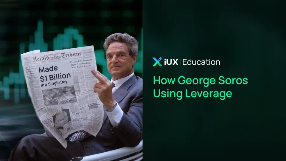 How George Soros Made $1 Billion in a Single Day Using Leverage