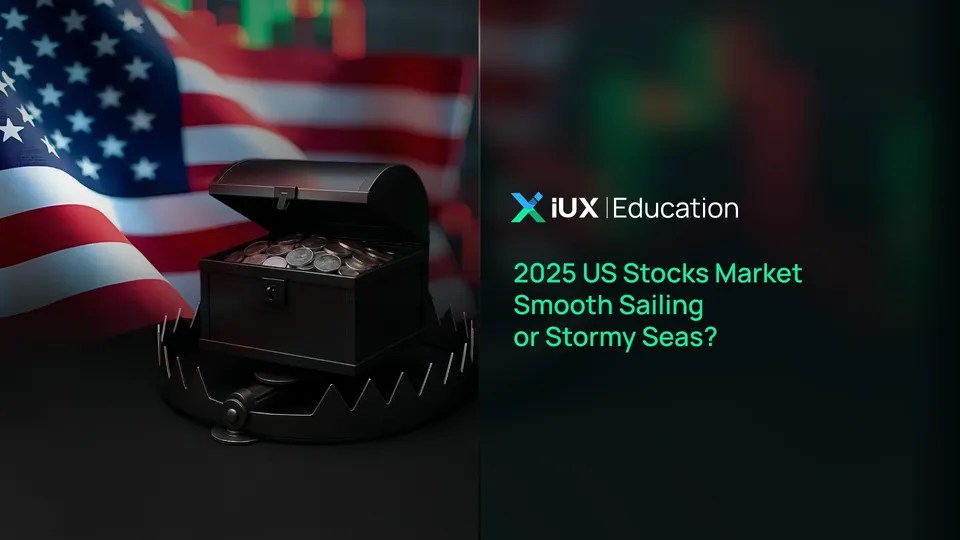 2025 US Stocks Market: Smooth Sailing or Stormy Seas?