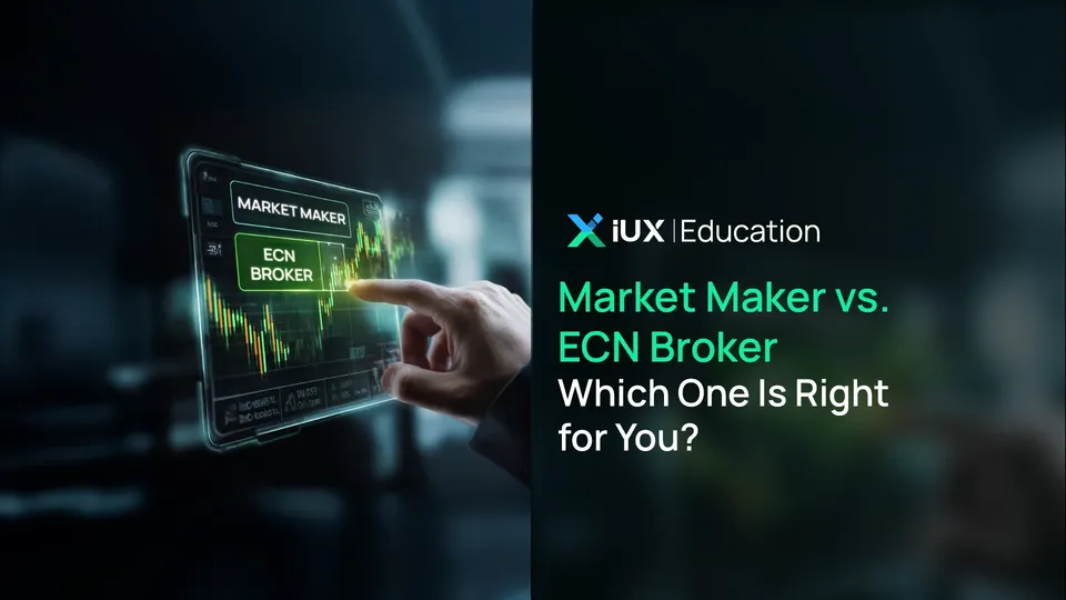 Market Maker vs. ECN Broker: Which One Is Right for You?