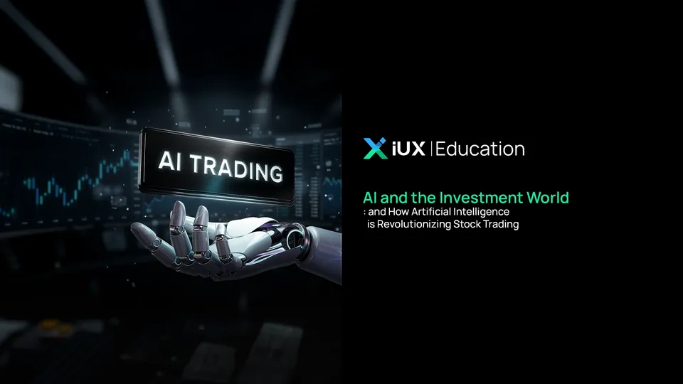 AI and the Investment World and How Artificial Intelligence is Revolutionizing Stock Trading
