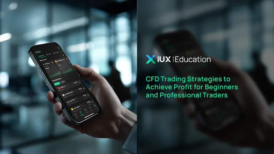 CFD Trading Strategies to Achieve Profit for Beginners and Professional Traders