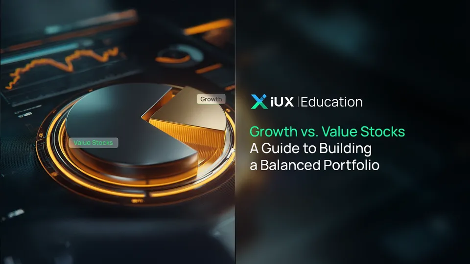 Growth vs. Value Stocks: A Guide to Building a Balanced Portfolio