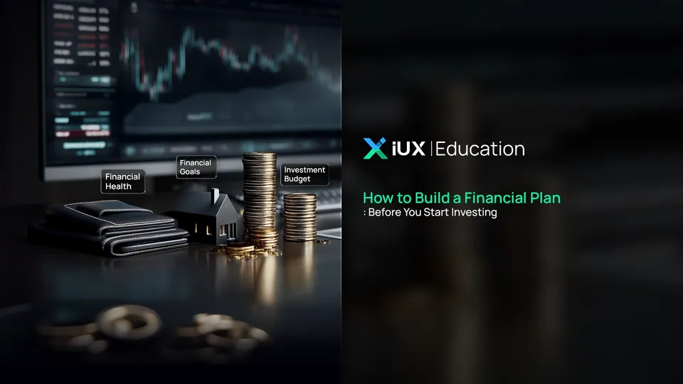 How to Build a Financial Plan Before You Start Investing
