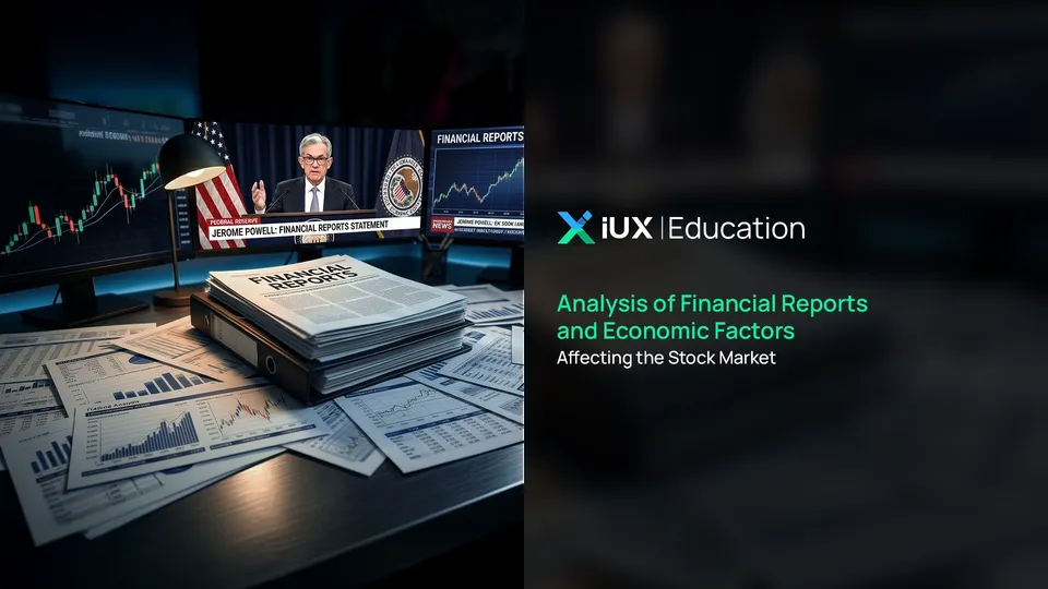 Analysis of Financial Reports and Economic Factors Affecting the Stock Market