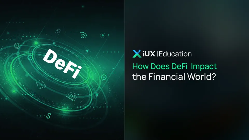 How Does DeFi (Decentralized Finance) Impact the Financial World?