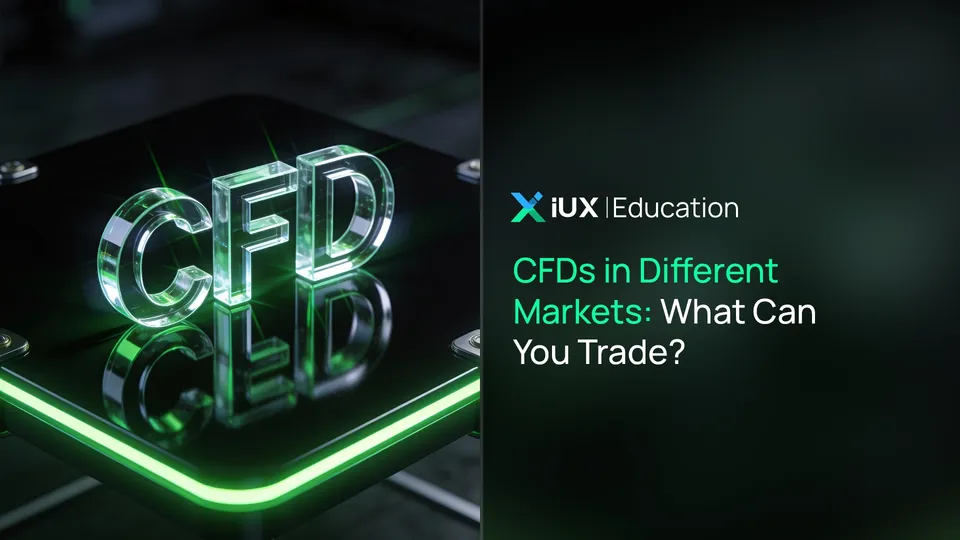 CFDs in Different Markets: What Can You Trade?
