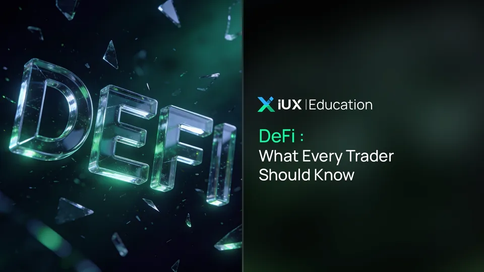 DeFi (Decentralized Finance): What Every Trader Should Know