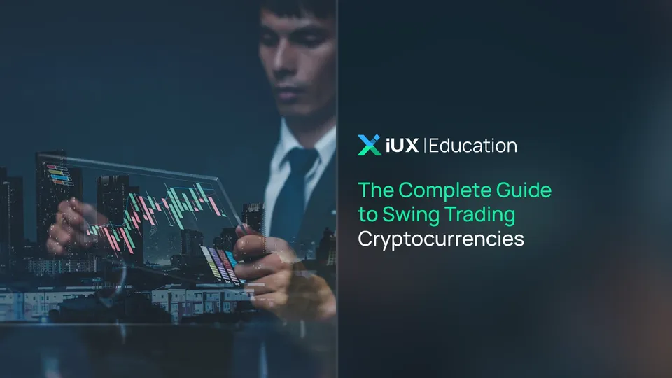 The Complete Guide to Swing Trading Cryptocurrencies