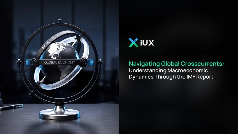 Navigating Global Crosscurrents: Understanding Macroeconomic Dynamics Through the IMF Report